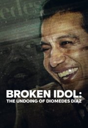 Broken Idol: The Undoing of Diomedes Díaz izle