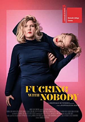 Fucking with Nobody izle