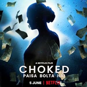 Choked: Paisa Bolta Hai izle