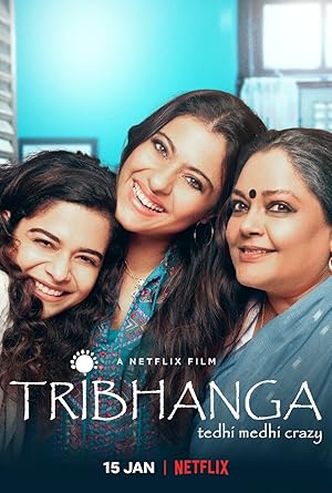 Tribhanga: Çarpık ve Çılgın izle