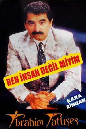 Ben İnsan Değil miyim? izle