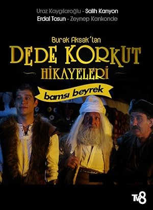 Dede Korkut Hikayeleri: Bamsı Beyrek izle