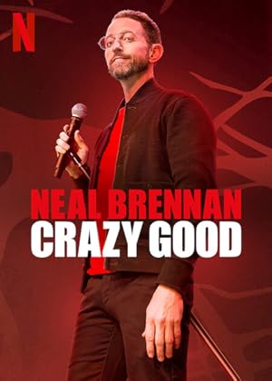 Neal Brennan: Crazy Good izle