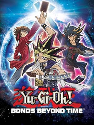 Yu-Gi-Oh!: Bonds Beyond Time izle