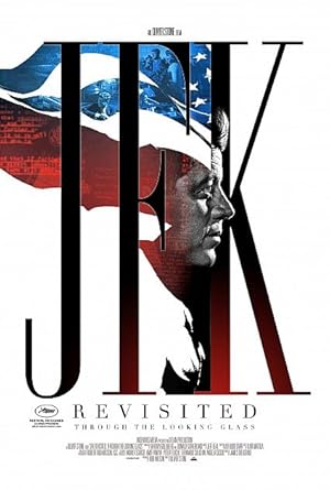 JFK Revisited: Through the Looking Glass izle